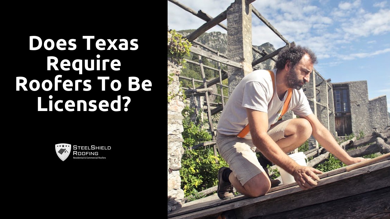 Does Texas require roofers to be licensed?